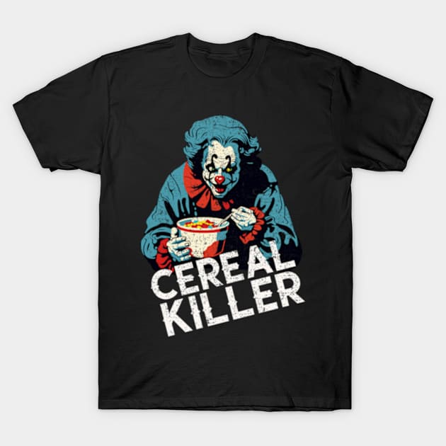 Killer Clown Cereal Killer T-Shirt by poppoplover